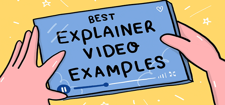 Type Of Explainer Videos You Need To Know Right Now