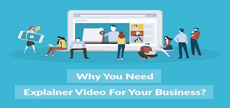 WHY A BUSINESS EXPLAINER VIDEO WILL BOOST YOUR BUSINESS