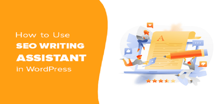 How to Use the SEO Writing Assistant in WordPress to Improve SEO